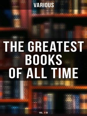 cover image of The Greatest Books of All Time (Volume 1-18)